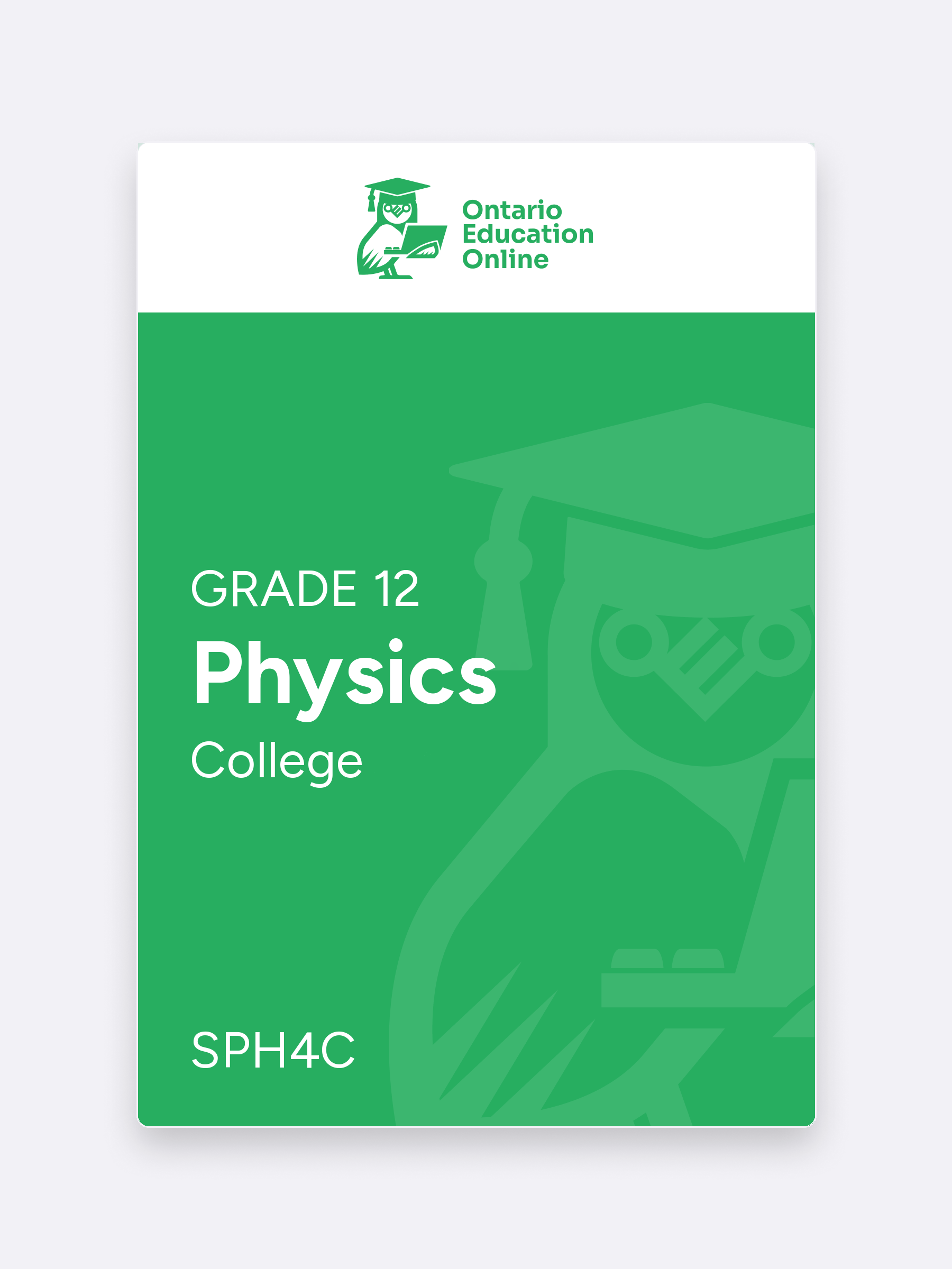 SPH4C Grade 12 College Physics Online course — Ontario Education Online