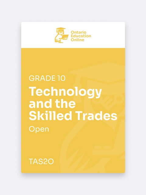 Grade 10 Technology & Skilled Trades Online | TAS20