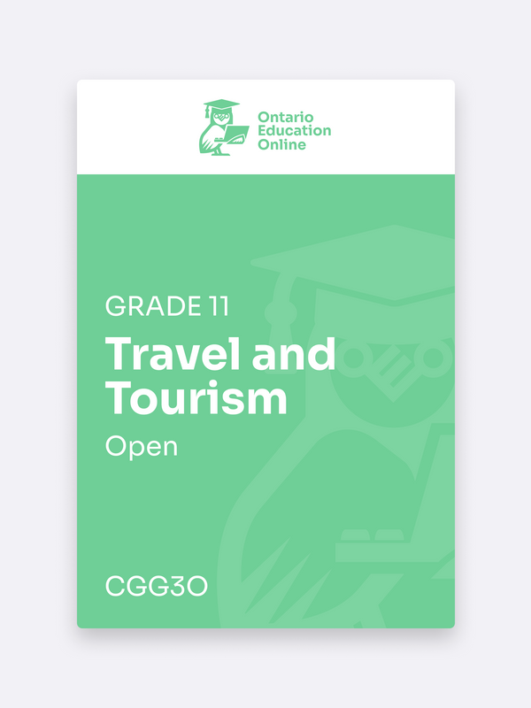 Grade 11 Open Travel & Tourism Online | CGG3O