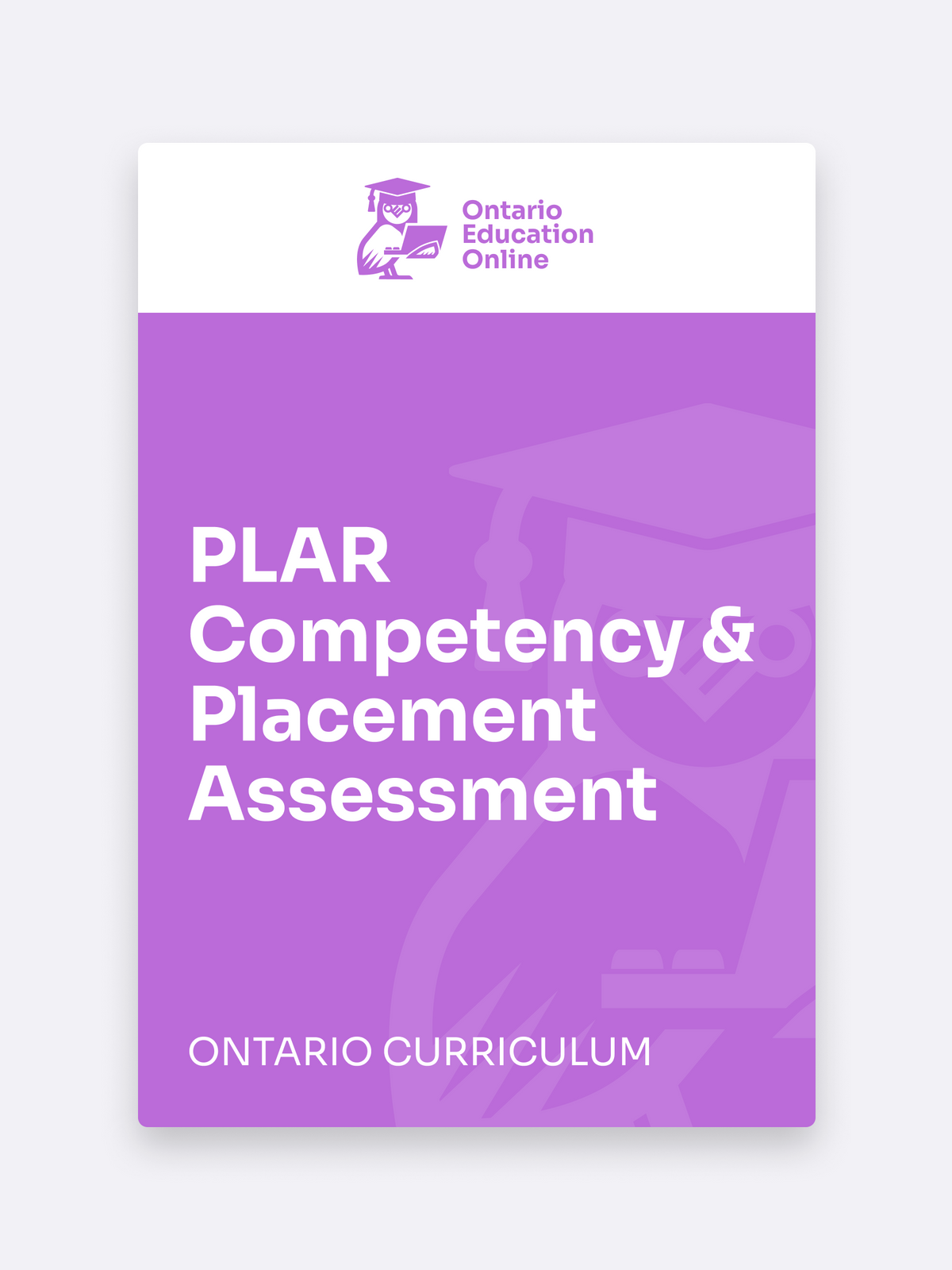 PLAR Competency & Placement Assessment (Ontario Curriculum)