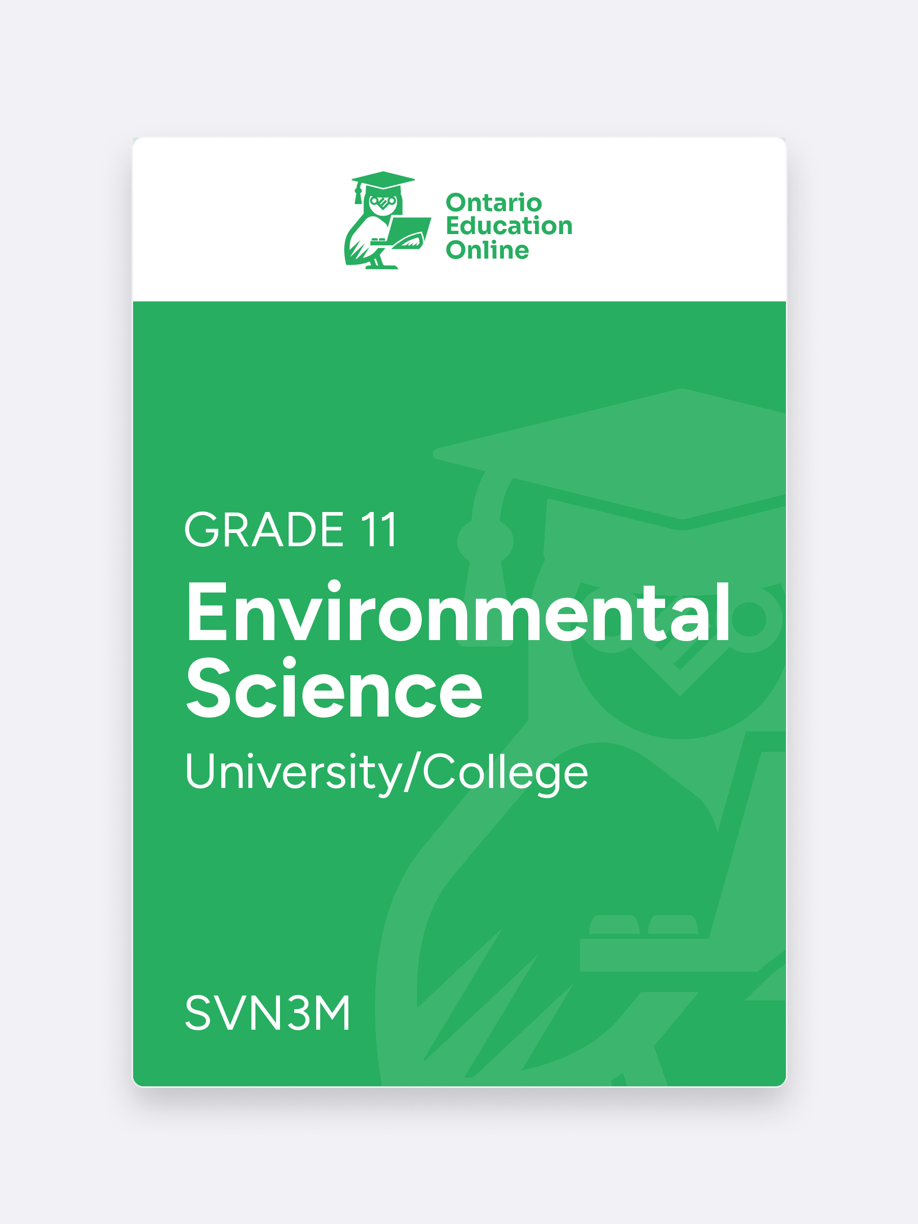 SVN3M Grade 11 University/College Environmental Science Online course — Ontario Education Online
