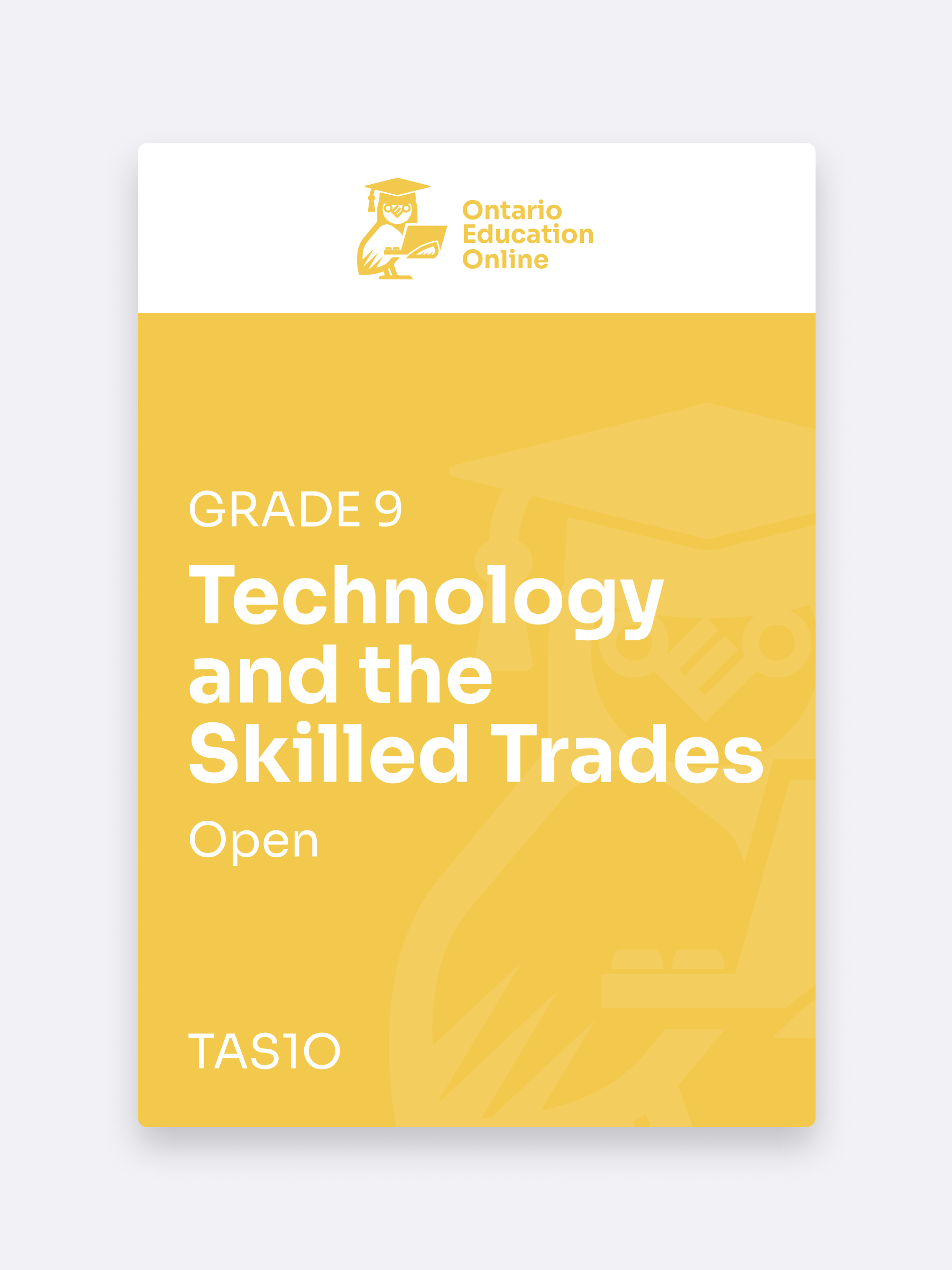 Technology and the Skilled Trades, Grade 9 (Open)