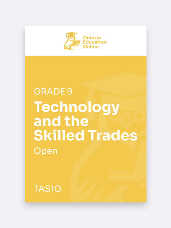 Grade 9 Technology & Skilled Trades Online | TAS10