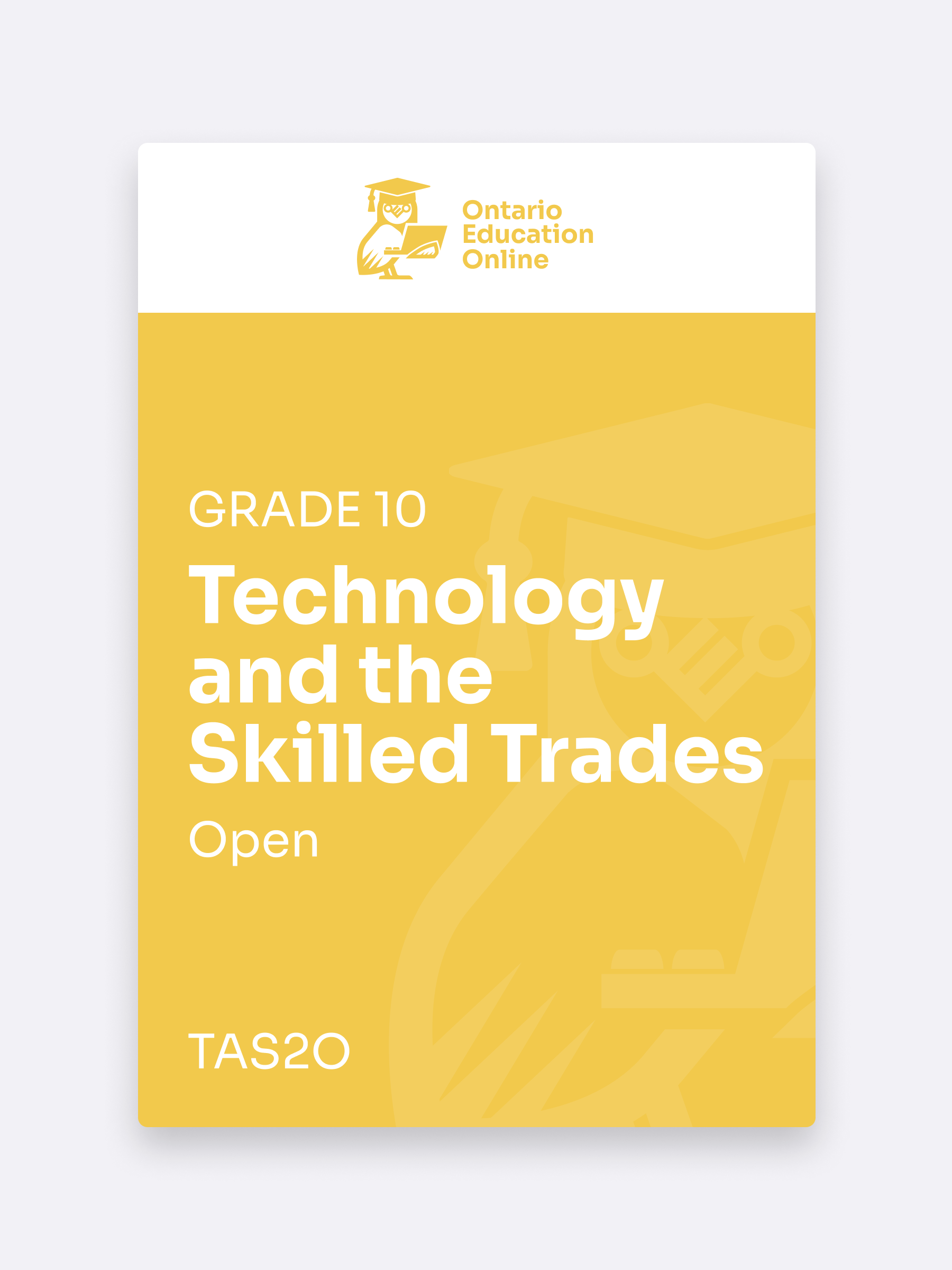 Technology and the Skilled Trades, Grade 10 (Open)